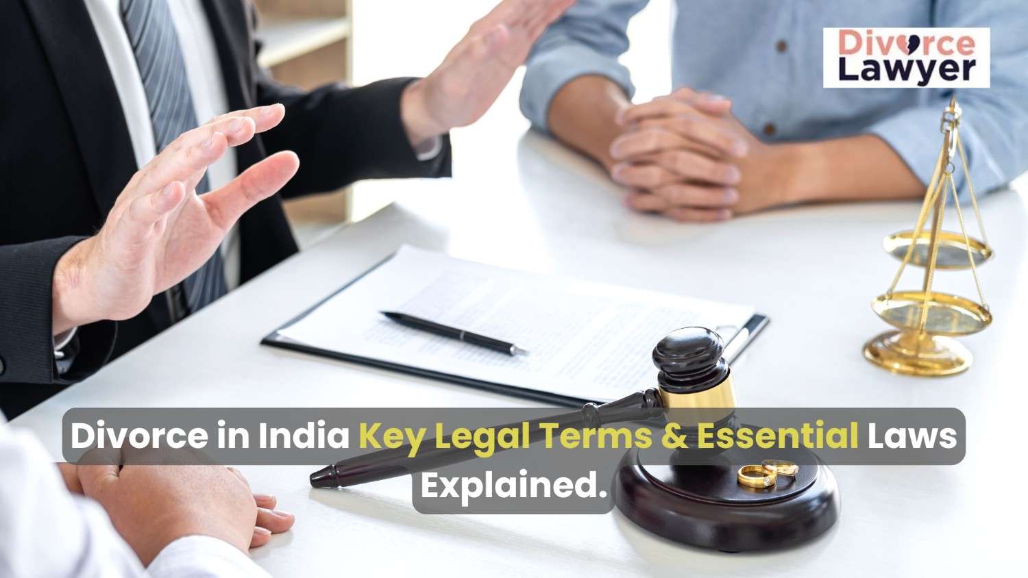 Divorce in India: Key Legal Terms You Should Know